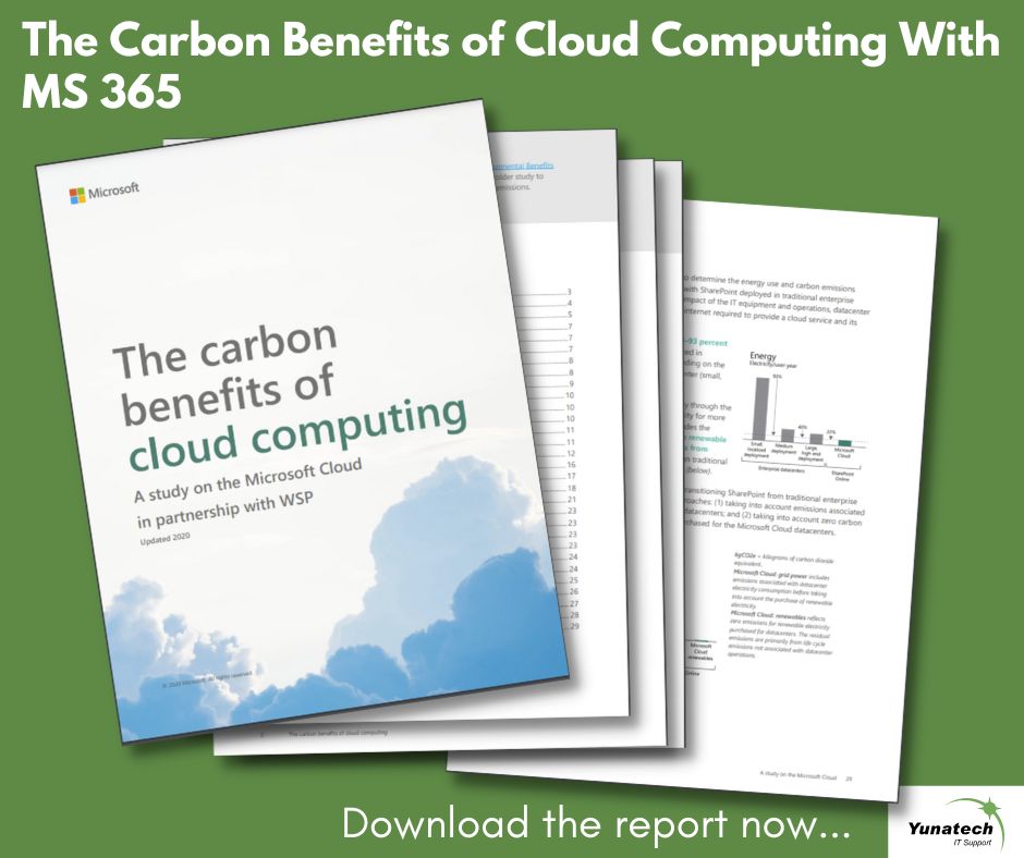 The carbon benefits of cloud computing with MS 365 Yunatech Ltd